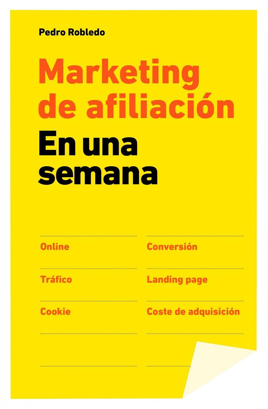 MARKETING DE AFILIACIÓN EN UNA SEMANA | 9788498752137 | PEDRO ROBLEDO