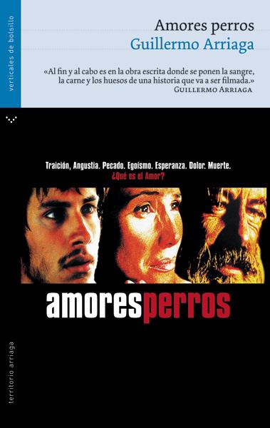 AMORES PERROS | 9788496694545 | ARRIAGA, GUILLERMO