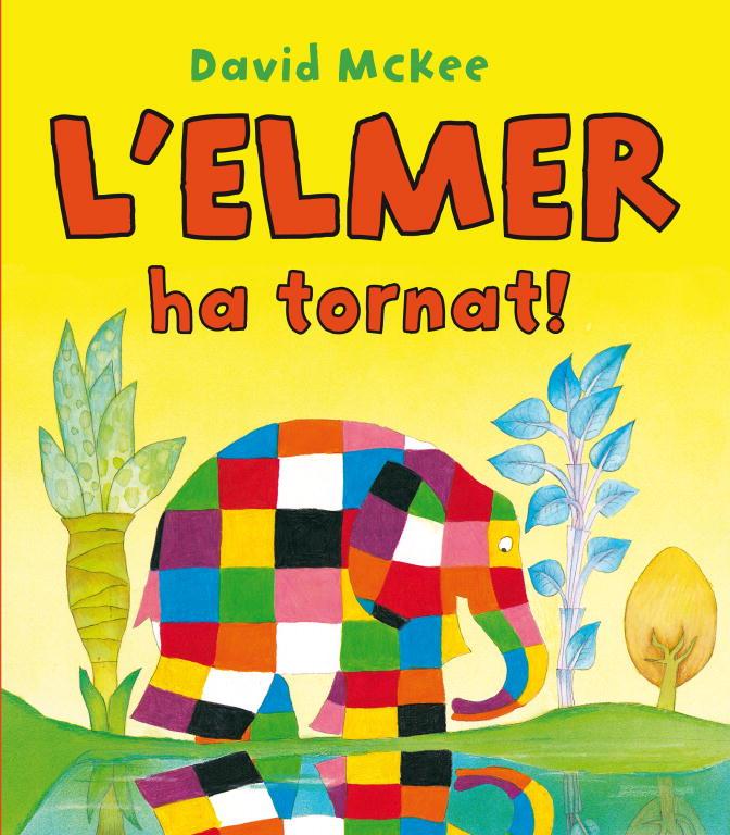 L'ELMER HA TORNAT! (L'ELMER. ÀLBUM IL.LUSTRAT) | 9788448832209 | MCKEE, DAVID