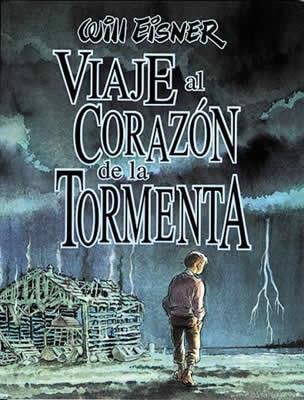 VIAJE AL CORAZÓN DE LA TORMENTA | 9788479043940 | EISNER, WILL