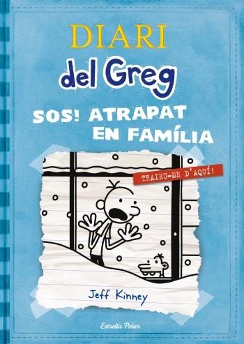 DIARI DEL GREG. SOS ATRAPAT EN FAMÍLIA! | 9788499327303 | JEFF KINNEY