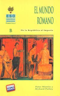 CIENCIAS SOCIALES 1º CICLO ESO. EL MUNDO ROMANO | 9788446003823 | MANTIN, PETER/PULLEY, RICHARD