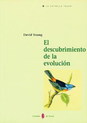 EL DESCUBRIMIENTO DE LA EVOLUCIÓN | 9788476282403 | YOUNG, DAVID