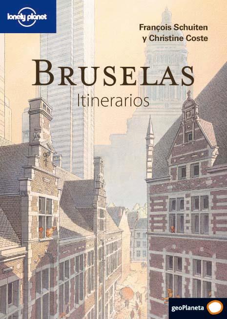 BRUSELAS. ITINERARIOS | 9788408094678 | FRANÇOIS SCHUITEN/CHRISTINE COSTE