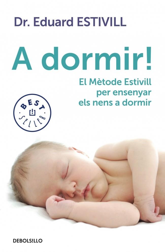 A DORMIR! | 9788499897226 | ESTIVILL,EDUARD