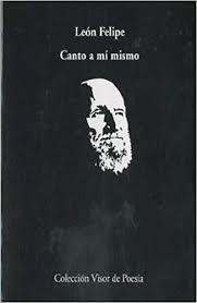 CANTO A MÍ MISMO | 9788475221304 | FELIPE, LEÓN