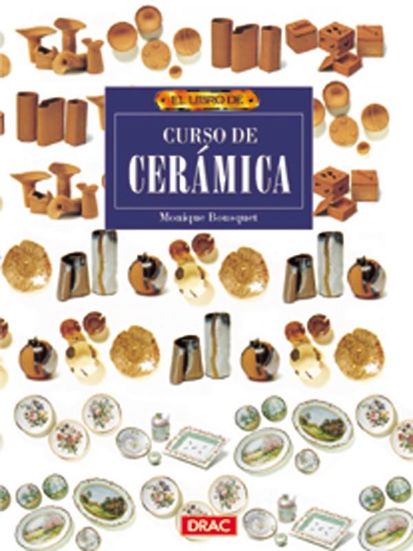 EL LIBRO DE CURSO DE CERÁMICA | 9788488893857 | BOUSQUET, MONIQUE