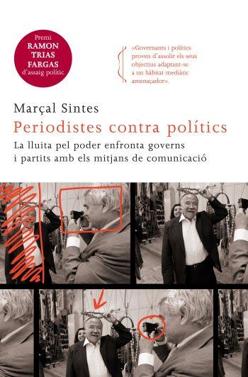 PERIODISTES CONTRA POLÍTICS | 9788466414128 | MARÇAL SINTES