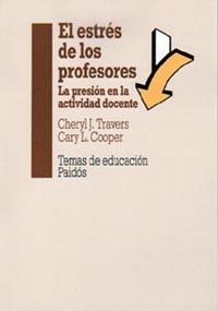 EL ESTRÉS DE LOS PROFESORES | 9788449304248 | CHERYL TRAVERS/CARYL COOPER