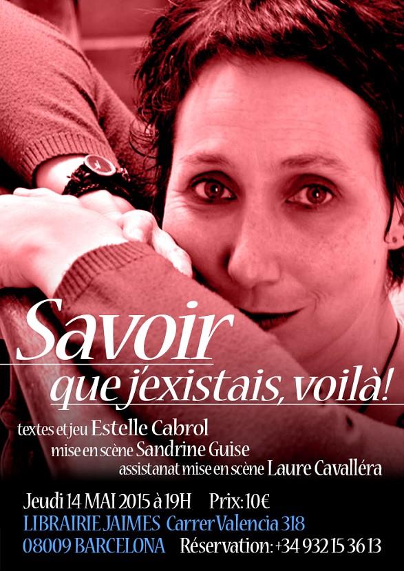 THÉÂTRE: SAVOIR QUE J'EXISTAIS, VOILÀ!  | THÉÂTRE4 | SANDRINE GUISE