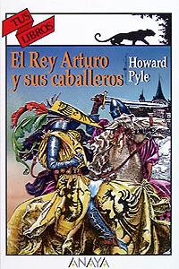 HISTORIA DEL REY ARTURO Y SUS CABALLEROS | 9788420769639 | PYLE, HOWARD