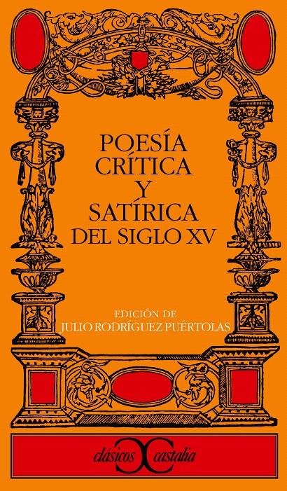 POESÍA CRÍTICA Y SATÍRICA DEL SIGLO XV | 9788470393815 | ÁLVAREZ DE VILLASANDINO, ALFONSO/LANDO, FERRÁN MANUEL DE/VARIOS AUTORES