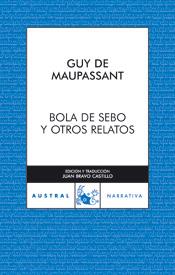 BOLA DE SEBO Y OTROS RELATOS | 9788467023435 | GUY DE MAUPASSANT