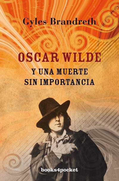 OSCAR WILDE Y UNA MUERTE SIN IMPORTANCIA | 9788492801282 | BRANDRETH, GYLES