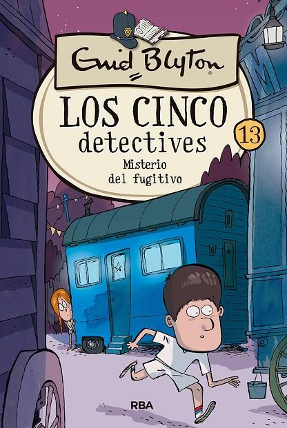 LOS CINCO DETECTIVES 13: MISTERIO DEL FUGITIVO | 9788427207912 | BLYTON ENID