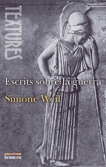 ESCRITS SOBRE LA GUERRA | 9788476602973 | SIMONE WEIL