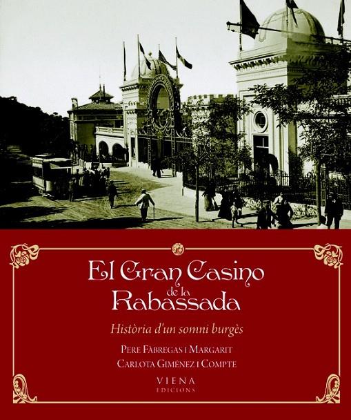 EL GRAN CASINO DE LA RABASSADA | 9788483306574 | FÀBREGAS I MARGARIT, PERE/GIMÉNEZ I COMPTE, CARLOTA