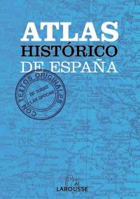 ATLAS HISTÓRICO DE ESPAÑA | 9788415411703