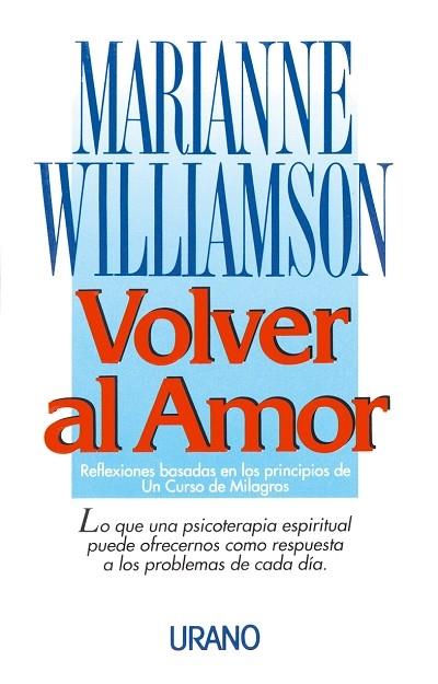 VOLVER AL AMOR | 9788479530372 | WILLIAMSON, MARIANNE