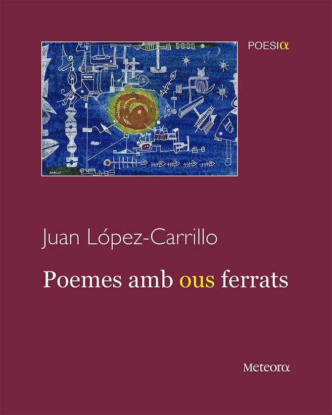 POEMES AMB OUS FERRATS | 9788412060362 | LÓPEZ CARRILLO, JUAN