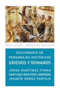 DICCIONARIO DE PERSONAJES HISTÓRICOS GRIEGOS Y ROMANOS | 9788446029861 | GÓMEZ PANTOJA, JOAQUÍN/MARTÍNEZ-PINNA NIETO, JORGE/MONTERO HERRERO, SANTIAGO