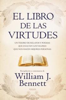 EL LIBRO DE LAS VIRTUDES | 9788466646277 | BENNETT, WILLIAM J.