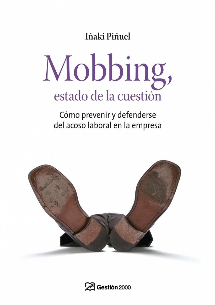 MOBBING, ESTADO DE LA CUESTIÓN | 9788496612921 | IÑAKI PIÑUEL Y ZABALA