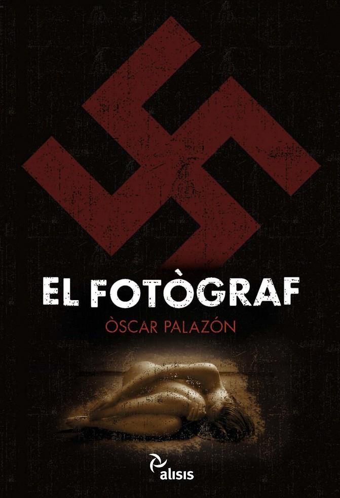 EL FOTÒGRAF | 9788492406548 | PALAZÓN, ÒSCAR