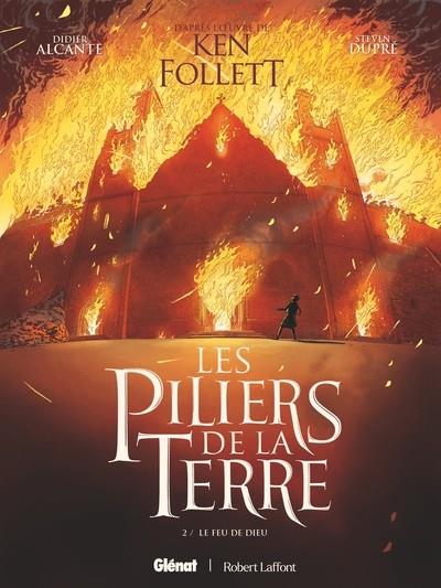 ES PILIERS DE LA TERRE - TOME 2 - LE FEU DE DIEU | 9782344059401 | DIDIER ALCANTE /STEVEN DUPRÉ / KEN FOLLET