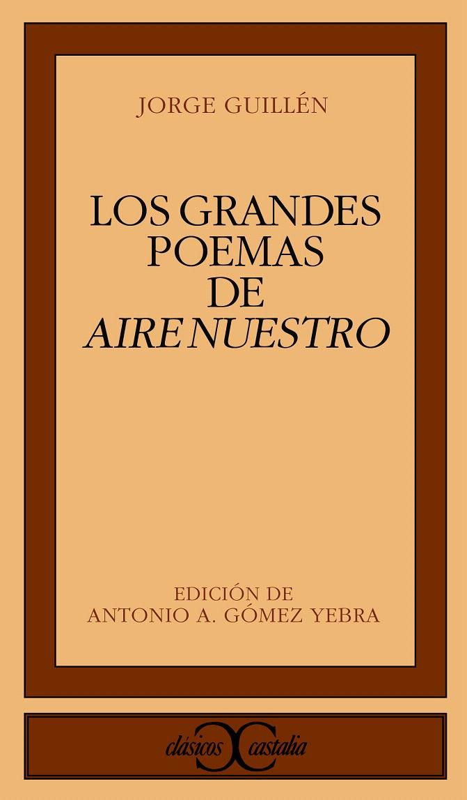 LOS GRANDES POEMAS DE AIRE NUESTRO | 9788470397301 | GUILLÉN, JORGE