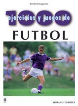 1000 EJERCICIOS Y JUEGOS DE FÚTBOL | 9788425509117 | BRUGGMANN, BERNHARD