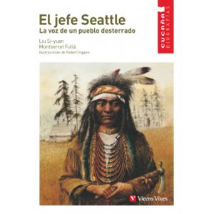 1. EL JEFE SEATTLE. LA VOZ DE UN PUEBLO DESTERRADO | 9788431671716 | ANTON GARCIA, FRANCISCO/GRIMM PRESS/FULLA BOMBARDO, MONTSERRAT