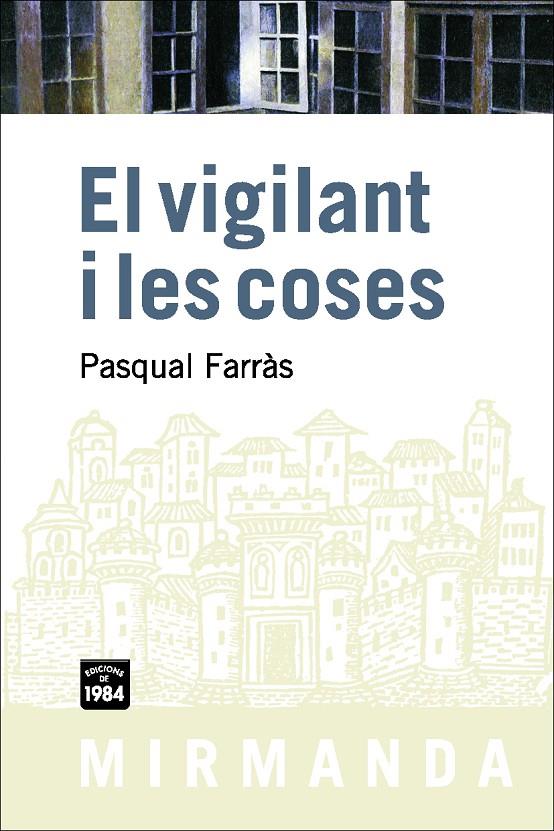 EL VIGILANT I LES COSES | 9788492440351 | FARRÀS, PASQUAL