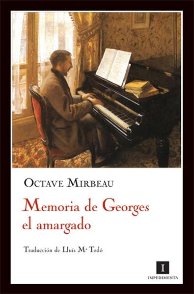 MEMORIA DE GEORGES EL AMARGADO | 9788493655020 | MIRBEAU, OCTAVE