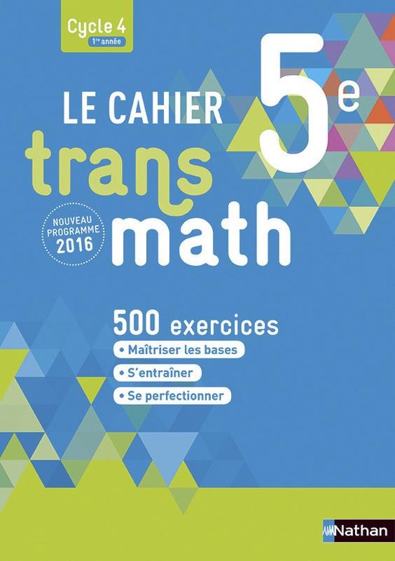 LE CAHIER TRANSMATH 5E | 9782091719238