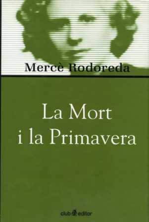 LA MORT I LA PRIMAVERA | 9788473290975 | RODOREDA, MERCÈ