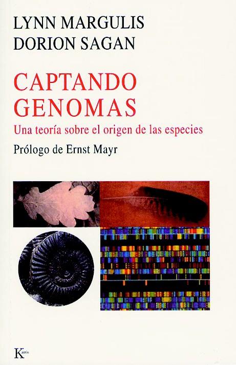 CAPTANDO GENOMAS | 9788472455511 | SAGAN, DORIAN/MARGULIS, LYNN