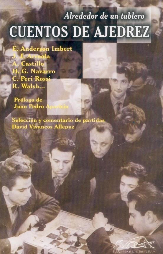 CUENTOS DE AJEDREZ | 9788495642653 | PALETTA, VIVIANA (ED.)/SÁEZ DE IBARRA, JAVIER (ED.)/VIVANCOS ALLEPUZ, DAVID/CASTILLO, ABELARDO/GONZÁ