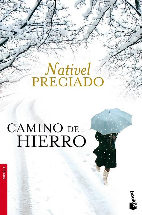 CAMINO DE HIERRO | 9788467032161 | NATIVEL PRECIADO