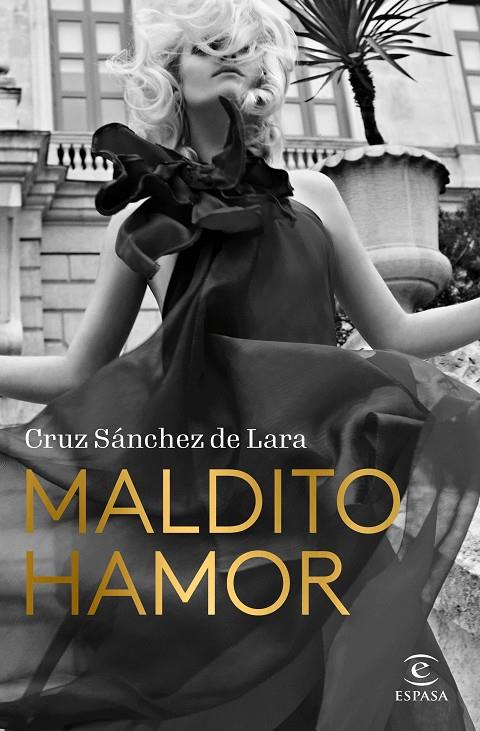 MALDITO HAMOR | 9788467069006 | SÁNCHEZ DE LARA, CRUZ