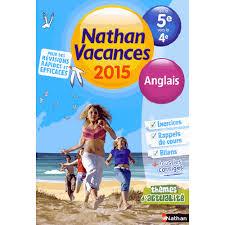 NATHAN VACANCES ANGLAIS DE LA 5E VERS LA 4E - ÉDITION 2015 | 9782091893341 | STÉPHANIE HIVERT