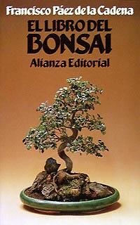 EL LIBRO DEL BONSAI | 9788420605661 | PÁEZ DE LA CADENA, FRANCISCO