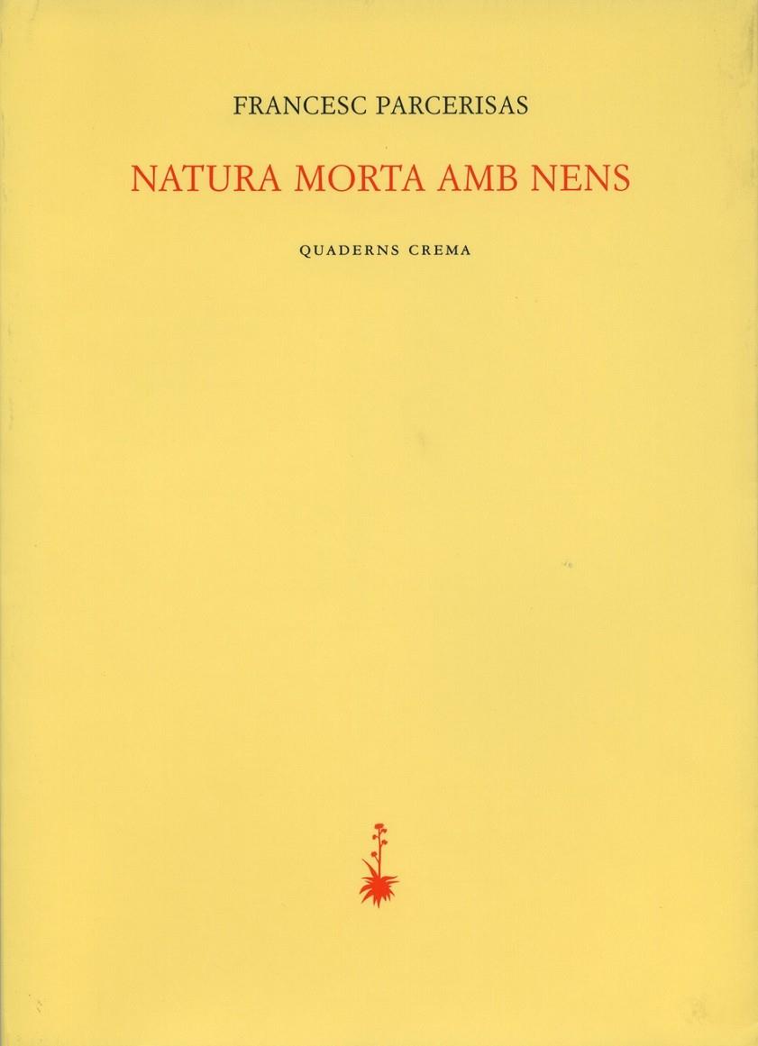 NATURA MORTA AMB NENS | 9788477273158 | PARCERISAS, FRANCESC