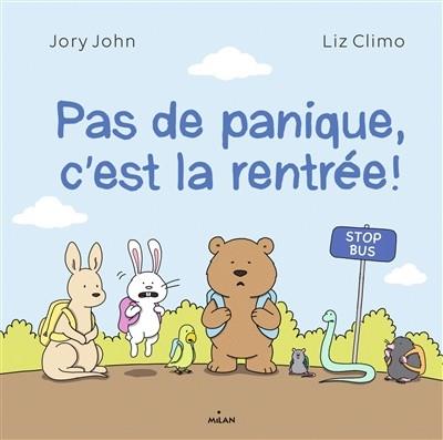 PAS DE PANIQUE, C'EST LA RENTRÉE ! | 9782408031572