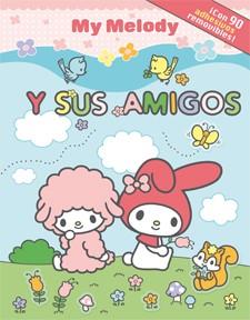 MY MELODY Y SUS AMIGOS | 9788424643515