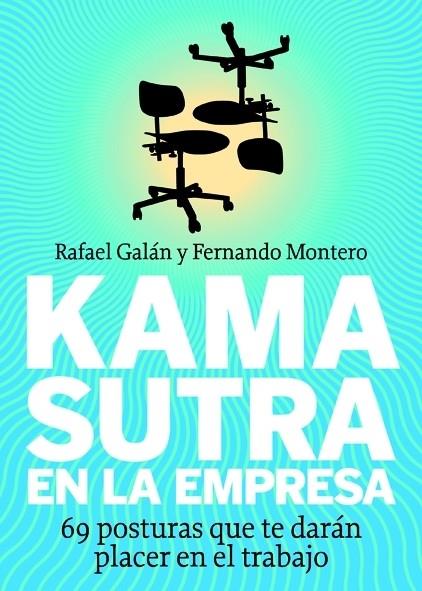 KAMA SUTRA EN LA EMPRESA | 9788498750492 | RAFAEL GALÁN/FERNANDO MONTERO