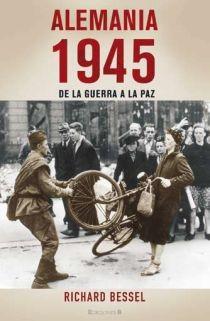 ALEMANIA 1945 | 9788466639033 | BESSEL, RICHARD