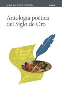 ANTOLOGÍA POÉTICA DEL SIGLO DE ORO | 9788466703475 | VARIOS