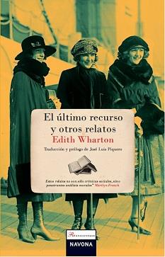 EL ÚLTIMO RECURSO Y OTROS RELATOS | 9788492840304 | WHARTON, EDITH