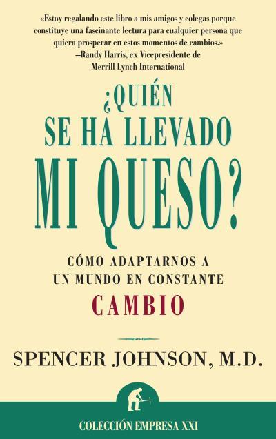 QUIEN SE HA LLEVADO MI QUESO? | 9788479533380 | M.D. SPENCER JOHNSON